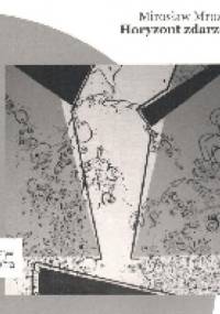 Horyzont zdarzeń - Mirosław Mrozek