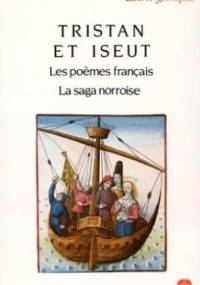 Tristan et Iseut - Béroul, Thomas d'Angleterre