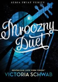 Mroczny duet - Victoria Schwab