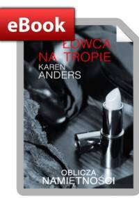 Łowca na tropie - Karen Anders