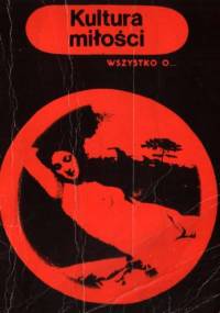 Wszystko o... Kultura miłości - Michalina Wisłocka