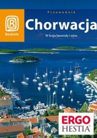 Chorwacja. W kraju lawendy i wina. Przewodnik Bezdroża - Zuzanna Brusić, Salomea Pamuła