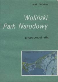 Woliński Park Narodowy. Przewodnik - Jacek Jóźwiak