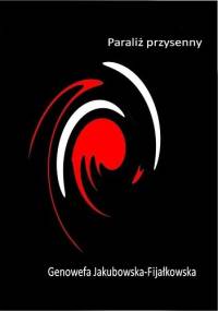 Paraliż przysenny - Genowefa Jakubowska-Fijałkowska