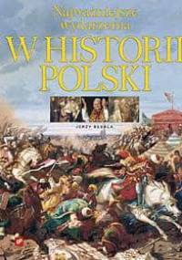 Najważniejsze wydarzenia w historii Polski - Jerzy Besala