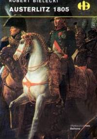 Austerlitz 1805 - Robert Bielecki