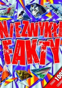 Niezwykłe fakty - praca zbiorowa