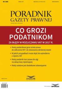 Co grozi podatnikom za błędy w rozliczaniu VAT w 2017 r. (PGP 3/2017) - Tomasz Krywan
