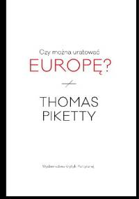 Czy można uratować Europę? - Thomas Piketty