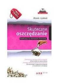 Twoje finanse. Skuteczne oszczędzanie - Marek Lipiński
