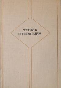 Teoria literatury - René Wellek, Austin Warren