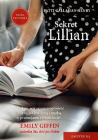 Sekret Lillian - Patti Callahan Henry
