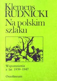Na polskim szlaku - Klemens Stanisław Rudnicki