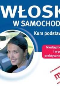 Włoski w samochodzie. Kurs podstawowy - praca zbiorowa