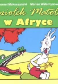 Koziołek Matołek w Afryce - Kornel Makuszyński, Marian Walentynowicz