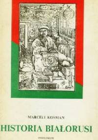 Historia Białorusi - Marceli Kosman