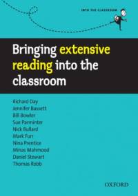 Bringing extensive reading into the classroom - Into the Classroom - Day, et al. Richard;