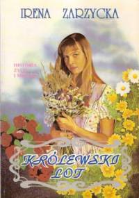 Królewski lot - Irena Zarzycka