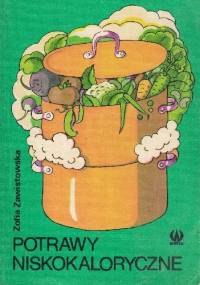 Potrawy niskokaloryczne - Zofia Zawistowska