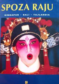 Spoza raju. Singapur. Bali. Tajlandia
