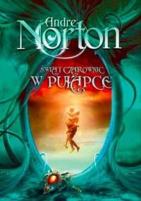 Świat Czarownic w pułapce - Andre Norton