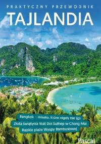 Tajlandia Praktyczny Przewodnik - Łukasz Krzyżanowski, Anna Hildebrandt