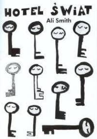 Hotel Świat - Ali Smith