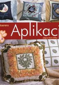 Aplikacje. Innowacyjne techniki, łatwe projekty - Trice Boerens