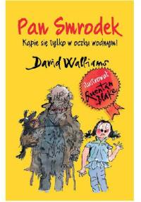 Pan Smrodek kąpie się tylko w oczku wodnym! - David Walliams