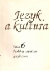 Język a Kultura. Polska etykieta językowa - Małgorzata Marcjanik, Janusz Anusiewicz