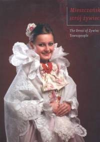 Mieszczański strój żywiecki - Krystyna Kolstrung-Grajny