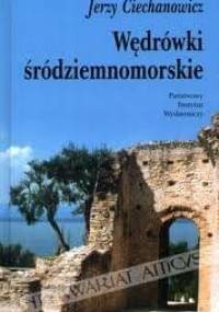 Ciechanowicz Jerzy - Wedrowki srodziemnomorskie [Audiobook Pl]