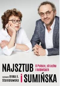 Najsztub i Sumińska. O Polsce, strachu i kobietach