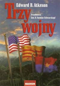 Trzy wojny - Edward B. Atkeson