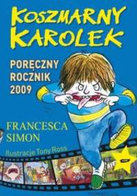 Koszmarny Karolek. Poręczny Rocznik 2009 - Francesca Simon