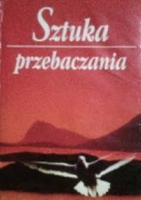 Sztuka przebaczania - David Augsburger
