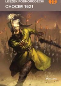 Chocim 1621 - Leszek Podhorodecki