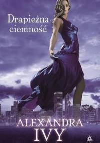 Drapieżna ciemność - Alexandra Ivy