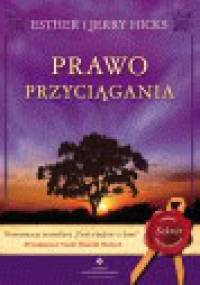 Prawo przyciągania - Esther i Jerry Hicks