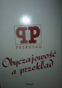 Obyczajowość a przekład - praca zbiorowa