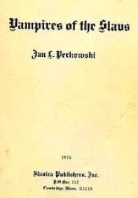 Vampires of the Slavs - Jan L. Perkowski