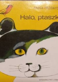 Halo, ptaszki! - Anna Przemyska