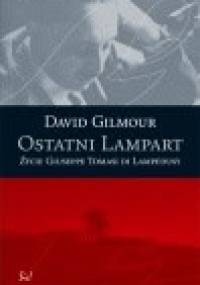 Ostatni Lampart. Życie Giuseppe Tomasi di Lampedusy - David Gilmour