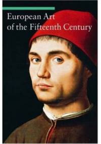 European Art of the Fifteenth Century - Stefano Zuffi