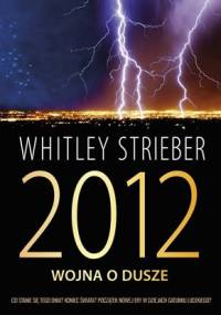 2012: Wojna o dusze - Whitley Strieber