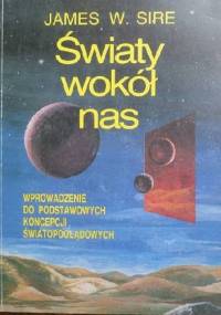 Światy wokół nas - James W. Sire