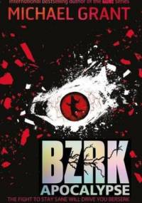 BZRK: Apocalypse - Michael Grant