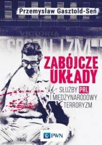Zabójcze układy - Gasztold Przemysław