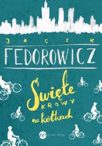 Święte krowy na kółkach - Jacek Fedorowicz