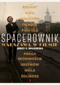 Spacerownik. Warszawa w filmie - Jerzy S. Majewski